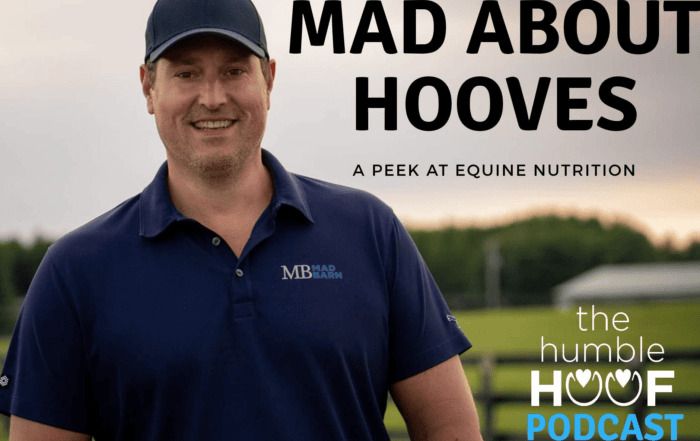 Mad About Hooves – Scott Cieslar on Hoof Health for Horses [The Humble Hoof]