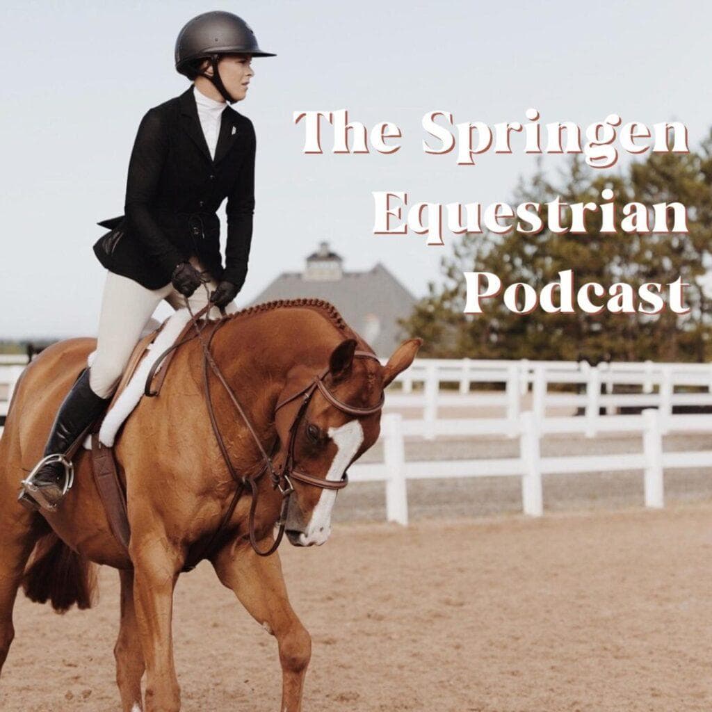 The Springen Equestrian Podcast