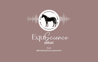 Mad Barn on EquiScience Podcast - The Data Driven Equestrian