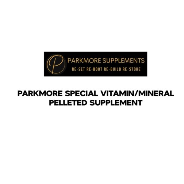 Parkmore Special Vitamin/Mineral Pelleted Supplement (Parkmore Supplements)